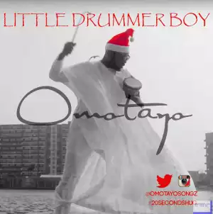 Omotayo - Little Drummer Boy